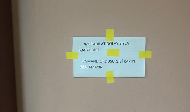 ‘WC kapısını Osmanlı ordusu gibi zorlamayın!’